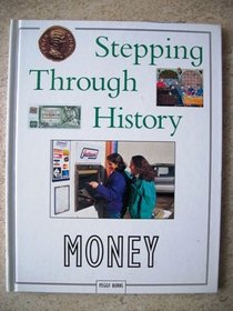 Money (Stepping Through History)