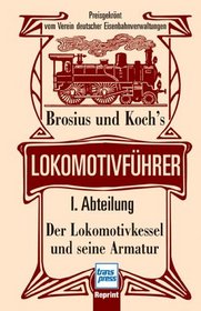Brosius und Koch's Lokomotivfhrer 1