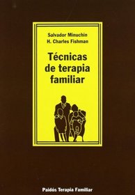 Tecnicas de terapia familiar/ Family Therapy Techniques (Spanish Edition)