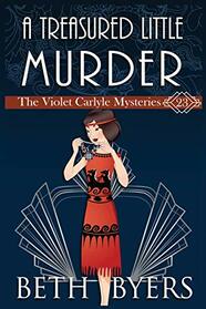 A Treasured Little Murder (Violet Carlyle, Bk 23)