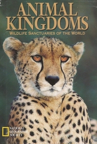 Animal Kingdoms, Wildlife Sanctuaries of the World