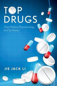 Top Drugs: History, Pharmacology, Syntheses