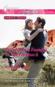 Patchwork Family in the Outback (Bellaroo Creek, Bk 3) (Harlequin Romance, No 4393) (Larger Print)