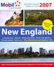 Mobil Travel Guide: New England 2007 (Mobil Travel Guide New England (Ct, Me, Ma, Nh, Ri, Vt))