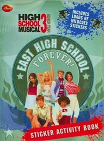High School Musical 3 Senior Year Sticker Book - East High School Forever!