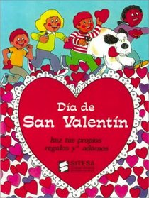 Dia De San Valentin (Spanish Edition)