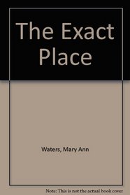 The Exact Place