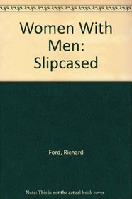 Women With Men: Slipcased