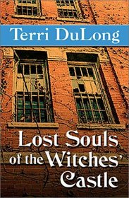 Lost Souls of the Witches' Castle