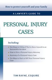 A Lawyer's Guide to Personal Injury Cases