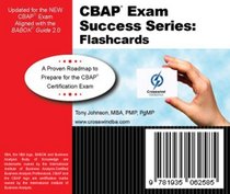 CBAP Exam Success Series: Flashcards (for Version 2.0 BABOK Guide)