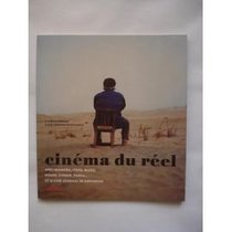 Cinema du reel: Avec Imamura, Ivens, Malle, Rouch, Storck, Varda-- et le cine-journal de Depardon (French Edition)