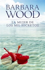 La mujer de los mil secretos/ Woman of a Thousand Secrets (Spanish Edition)