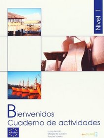 Bienvenidos 1 Cuaderno de ejercicios 1 (Spanish Edition)