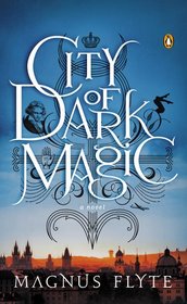 City of Dark Magic (City of Dark Magic, Bk 1)