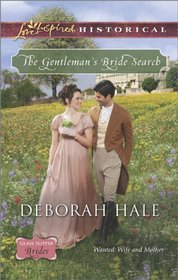 The Gentleman's Bride Search (Glass Slipper Brides, Bk 5) (Love Inspired Historical, No 237)