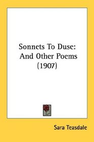 Sonnets To Duse: And Other Poems (1907)