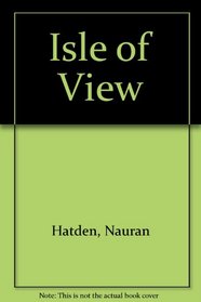 ISLE OF VIEW