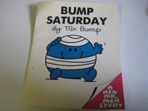 Mr. Bump: Bump Saturday (Mr. Men Own Stories)