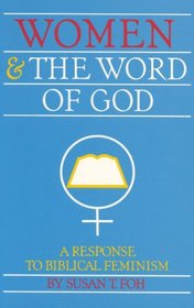 Women and the Word of God: A Response to Biblical Feminism