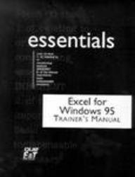 Excel Windows 95 Essentials Teachers Edition Instructors Manual (Essentials (Que Paperback))