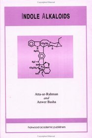Indole Alkaloids (Frontiers in Natural Product Research Series Vol. 2)