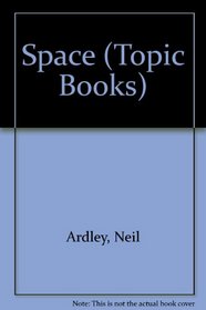 Space (Topic Bks.)