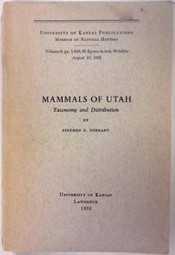 Mammals of Utah: Taxonomy and Distribution (Museum Ser Vol 6)