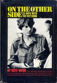 On the Other Side: 23 Days With the Viet Cong.