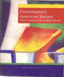 Contemporary American Society Your Compass for a New World