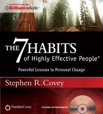 The 7 Habits of Highly Effective People: Powerful Lessons in Personal Change