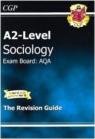 A2-level Sociology AQA Revision Guide (A2 Level Aqa Revision Guides)