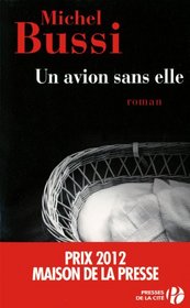 Un avion sans elle (French Edition)