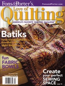 Love of Quilting Magazine March/April 2007 (Fons & Porter's)