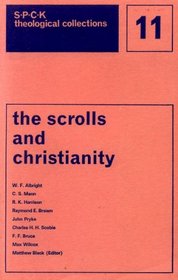 The scrolls and Christianity: Historical and theological significance (Theological collections)