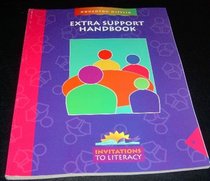Invitation to Literacy: Extra Support Handbook 4