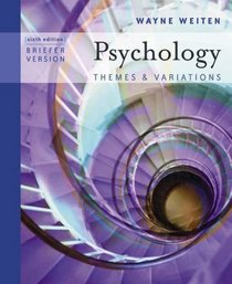 Psychology : Themes and Variations (Brief, Paperbound Edition with Concept Charts and InfoTrac)