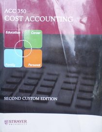 ACC 350 Cost Accounting Custom for Strayer University