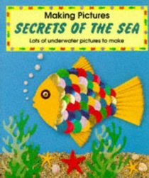 Secrets of the Sea (Making Pictures)