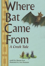 Where Bat Came from (Scott Foresman Reading: Leveled Reader 14b)