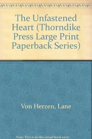 The Unfastened Heart (G K Hall Large Print Book Series)