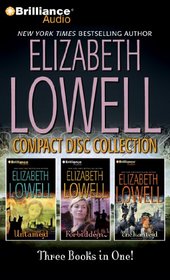 Elizabeth Lowell CD Collection 4: Untamed, Forbidden, Enchanted