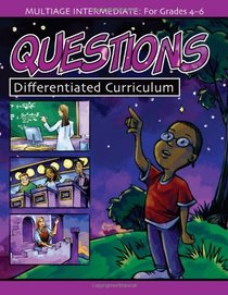 Questions (Multiage Differentiated Curriculum for Grades 4-6)