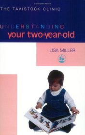 Understanding Your Two-Year-Old (Understanding Your Child Series)