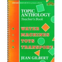 Topic Anthologies for Young Children: Tchrs': Water, Machines, Toys, Transport