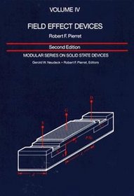 Field Effect Devices, Volume IV (2nd Edition)