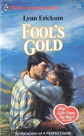 Fool's Gold (Harlequin Superromance, No 298)