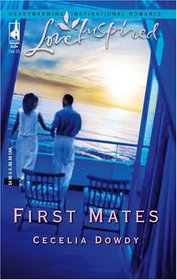 First Mates (Love Inspired, No 288)
