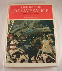 Life in the Renaissance.