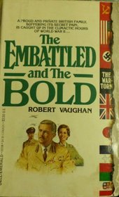 The Embattled and the Bold (War-Torn)